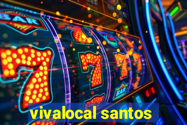 vivalocal santos